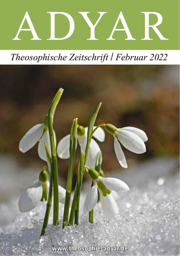 ADYAR - Theosophische Zeitschift | Auszug Heft 1, Februar 2022